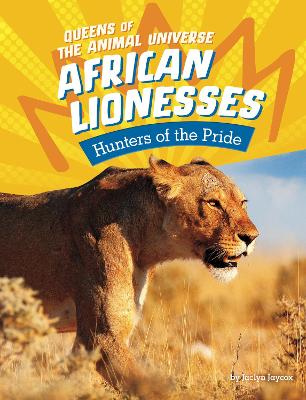 African Lionesses - Hunters of the Pride book