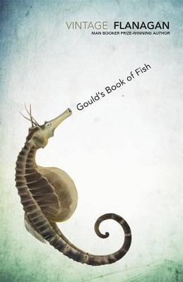Gould's Book Of Fish by Richard Flanagan