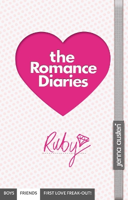 The Romance Diaries - Ruby by Jenna Austen
