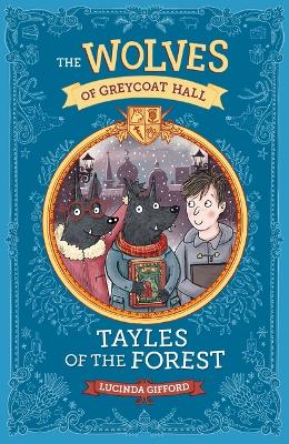 Wolves of Greycoat Hall: Tayles of the Forest book