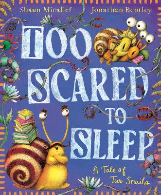 Too Scared to Sleep! A Tale of Two Snails book