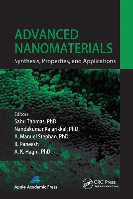 Advanced Nanomaterials: Synthesis, Properties, and Applications by Sabu Thomas