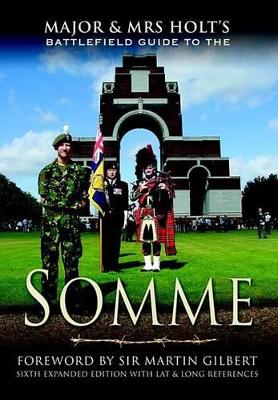 Major & Mrs Holt's Battlefield Guide to the Somme by Tonie Holt