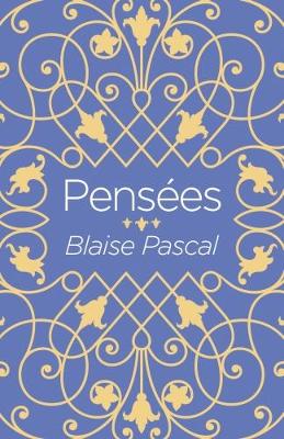 Pensees by Blaise Pascal