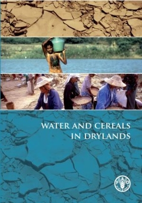 Water and Cereals in Drylands by Parviz Koohafkan