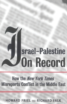 Israel-Palestine on Record by Richard Falk