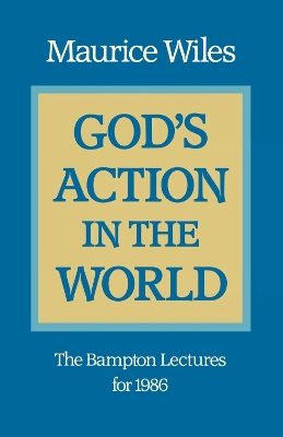 God's Action in the World by Maurice Wiles