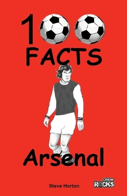 Arsenal - 100 Facts book