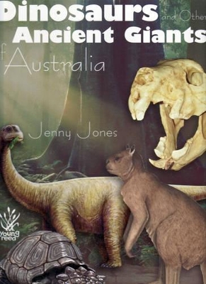 Dinosaurs and other Ancient Giants of Australia book
