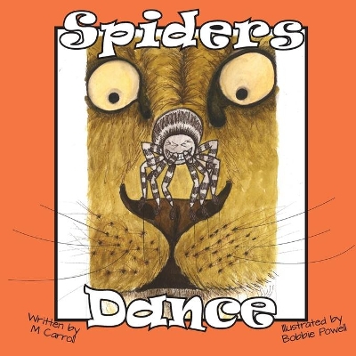 Spiders Dance by M Carroll