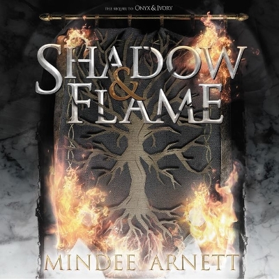 Shadow & Flame by Mindee Arnett