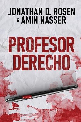 Profesor Derecho by Jonathan D Rosen