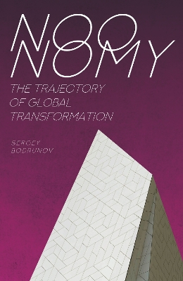 Noonomy: The Trajectory of Global Transformation by Sergey Bodrunov