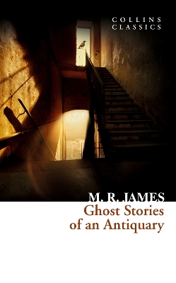 Ghost Stories of an Antiquary by M. R. James