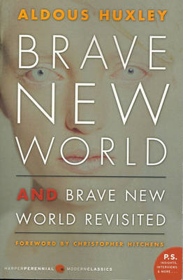 Brave New World and Brave New World Revisited by Aldous Huxley