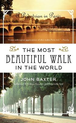 The The Most Beautiful Walk in the World by John Baxter