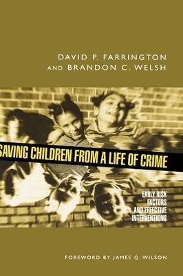 Saving Children from a Life of Crime by David P. Farrington