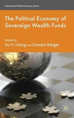 Political Economy of Sovereign Wealth Funds by Xu Yi-Chong