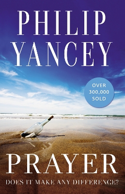 Prayer by Philip Yancey