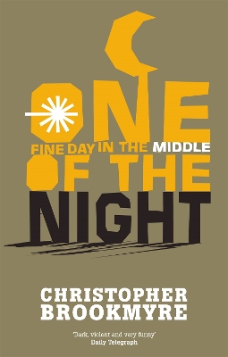 One Fine Day In The Middle Of The Night by Christopher Brookmyre