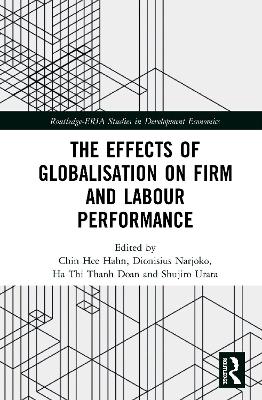 The Effects of Globalisation on Firm and Labour Performance book
