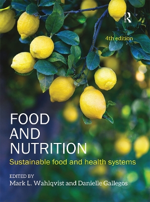 Food and Nutrition: Sustainable food and health systems by Mark L Wahlqvist