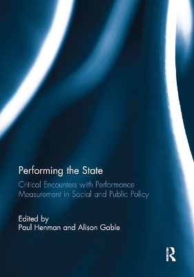 Performing the State: Critical encounters with performance measurement in social and public policy book