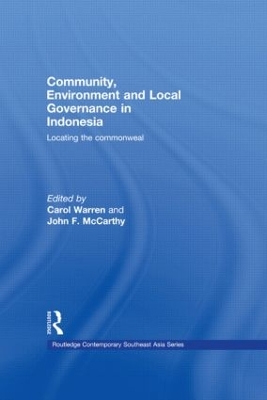 Community, Environment and Local Governance in Indonesia: Locating the commonweal book