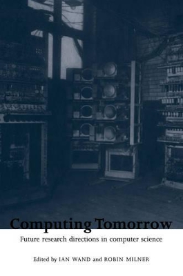 Computing Tomorrow by Ian Wand