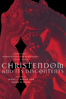 Christendom and its Discontents by Scott L. Waugh