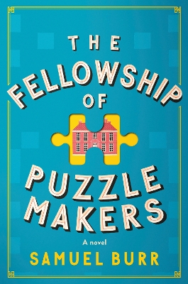 The Fellowship of Puzzlemakers: A novel book