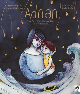 Adnan: The Boy Who Helped His Mummy Remember by Mark Arrigo