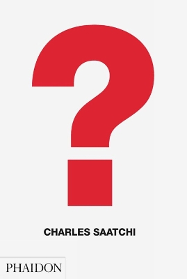 Charles Saatchi; Question book