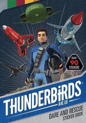 Thunderbirds Are Go: Dare and Rescue Sticker Book book