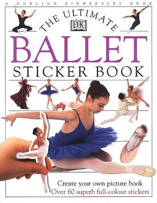 Ultimate Ballet Sticker Book by DK