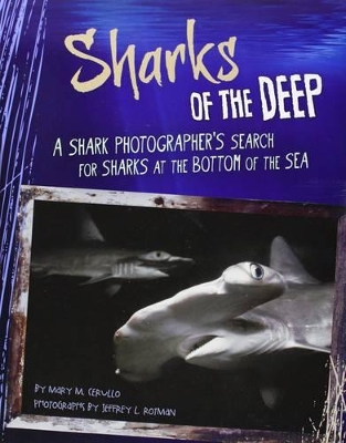 Sharks of the Deep by Mary M. Cerullo