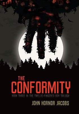 Twelve-Fingered Boy Trilogy 3: The Conformity book
