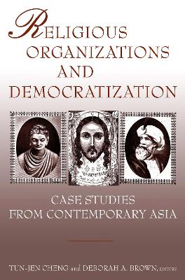 Religious Organizations and Democratization by Tun-jen Cheng