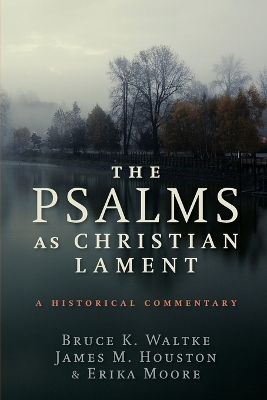 Psalms as Christian Lament book