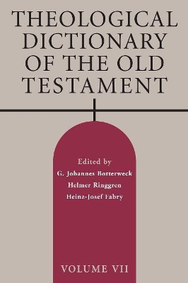 Theological Dictionary of the Old Testament by G. Johannes Botterweck