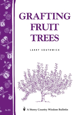 Grafting for Fruit Trees book