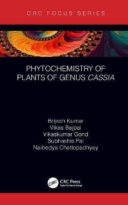 Phytochemistry of Plants of Genus Cassia by Brijesh Kumar
