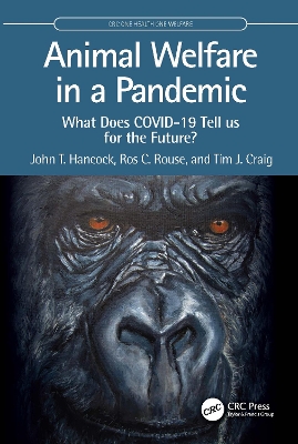 Animal Welfare in a Pandemic: What Does COVID-19 Tell us for the Future? book