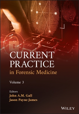 Current Practice in Forensic Medicine, Volume 3 by John A. M. Gall