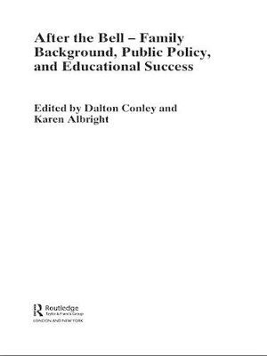 After the Bell: Family Background, Public Policy and Educational Success by Karen Albright