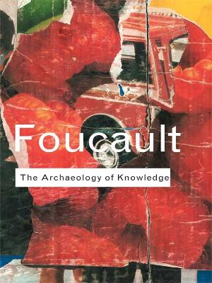 Archaeology of Knowledge by Michel Foucault