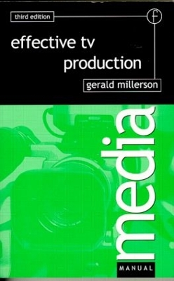 Effective TV Production by Gerald Millerson