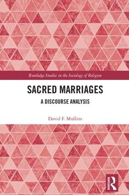 Sacred Marriages: A Discourse Analysis by David Mullins