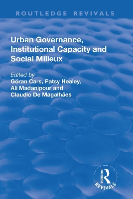 Urban Governance, Institutional Capacity and Social Milieux book