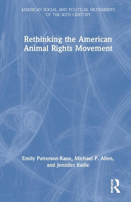 Rethinking the American Animal Rights Movement book